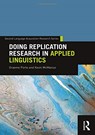 Doing Replication Research in Applied Linguistics - Graeme Porte ; Kevin McManus - 9781138657359