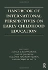 Handbook of International Perspectives on Early Childhood Education - JAIPAUL L. (SYRACUSE UNIVERSITY,  USA) Roopnarine ; James E. Johnson ; Suzanne (University of Roehampton, UK) Flannery Quinn ; Michael M. Patte - 9781138673021