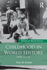 Childhood in World History - STEARNS,  Peter N. (George Mason University, USA) - 9781138674325