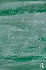 Ways of Re-Thinking Literature - Tom Bishop ; Donatien Grau - 9781138675759