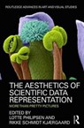 The Aesthetics of Scientific Data Representation - Lotte Philipsen ; Rikke Schmidt Kjaergaard - 9781138679375
