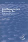 Care Management and Community Care - Mark Baldwin - 9781138724754