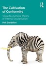 The Cultivation of Conformity - Pink Dandelion - 9781138740198