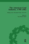 The American Coal Industry 1790-1902, Volume II - Sean Patrick Adams - 9781138757653