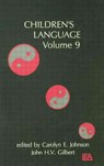Children's Language - Carolyn E. Johnson ; John H.V. Gilbert - 9781138882843
