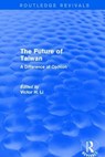 Revival: The Future of Taiwan (1980) - Victor C Li - 9781138896802