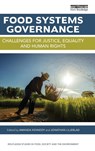 Food Systems Governance - AMANDA KENNEDY ; JONATHAN (UNIVERSITY OF NEW ENGLAND,  Australia) Liljeblad - 9781138939431