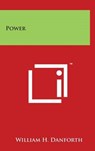 Power - DANFORTH,  William H. - 9781169983540