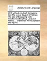 Mirth Without Mischief. Comtaining [Sic] the Twelve Days of Christmas; The Play of the Gaping-Wide-Mouthed-Wadling-Frog; Love and Hatred; ... and Nimble Ned's Alphabet and Figures. - Multiple Contributors - 9781170206966