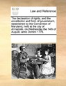 The Declaration of Rights, and the Constitution and Form of Government, Established by the Convention of Maryland, Held at the City of Annapolis, on Wednesday the 14th of August, Anno Domini 1776. - Multiple Contributors - 9781170907658