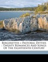 Bergerettes = Pastoral Ditties - WECKERLIN,  J  B Jean Baptiste 1821 1 - 9781173085001