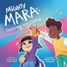 Mighty Mara 2: Dancing with Dante - Carina Ho - 9781223189024
