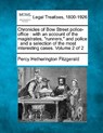 Chronicles of Bow Street Police-Office: With an Account of the Magistrates, Runners, and Police: And a Selection of the Most Interesting Cases. Volume - Percy Hetherington Fitzgerald - 9781240145966