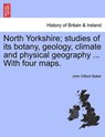 North Yorkshire; Studies of Its Botany, Geology, Climate and Physical Geography ... with Four Maps. - John Gilbert Baker - 9781241325053