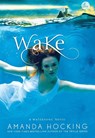 WAKE WATERSONG 1 - AMANDA HOCKING - 9781250005649