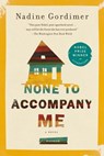 None to Accompany Me - GORDIMER,  Nadine - 9781250007711