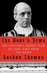 The Pope's Jews - Gordon Thomas - 9781250013552
