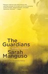 The Guardians - Sarah Manguso - 9781250024152