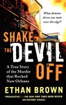 Shake the Devil Off - Ethan Brown - 9781250035226