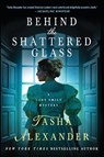 Behind the Shattered Glass - Tasha Alexander - 9781250049070