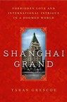 Shanghai Grand - GRESCOE,  Taras - 9781250049711