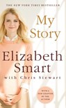 My Story - SMART,  Elizabeth ; Stewart, Chris - 9781250056696