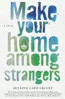 Make Your Home Among Strangers - CRUCET,  Jennine Capo - 9781250059666