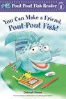 You Can Make a Friend, Pout-Pout Fish! - Deborah Diesen ; Dan Hanna - 9781250064288