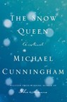 SNOW QUEEN THE - MICHAEL CUNNINGHAM - 9781250067715