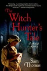 The Witch Hunter's Tale - THOMAS,  Sam - 9781250070371
