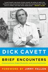 Brief Encounters - CAVETT,  Dick - 9781250070753
