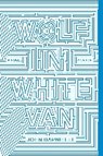 WOLF IN WHITE VAN - JOHN DARNIELLE - 9781250081223