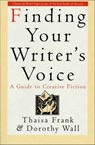 Finding Your Writer's Voice - Thaisa Frank ; Dorothy Wall - 9781250093400