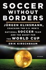 Soccer Without Borders - Erik Kirschbaum - 9781250098337