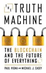 TRUTH MACHINE - MICHAEL J. CASEY - 9781250114570
