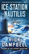 Ice Station Nautilus - Rick Campbell - 9781250117663