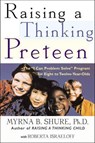 Raising a Thinking Preteen - Myrna B. Shure ; Roberta Israeloff - 9781250122452