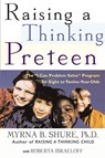 Raising a Thinking Preteen - Myrna B. Shure ; Roberta Israeloff - 9781250122452