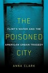 The Poisoned City - CLARK,  Anna - 9781250125149