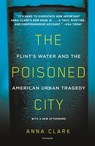 The Poisoned City - Anna Clark - 9781250125156
