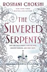 Silvered Serpents - Roshani Chokshi - 9781250144584