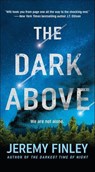 The Dark Above - Jeremy Finley - 9781250147295