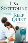 Keep Quiet - SCOTTOLINE,  Lisa - 9781250156594
