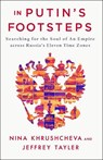 In Putin's Footsteps - TAYLER,  Jeffrey ; Khrushcheva, Nina - 9781250163233