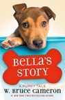 A Bella's Story - W. Bruce Cameron - 9781250212771