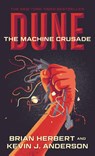 Dune: The Machine Crusade - Brian Herbert ; Kevin J. Anderson - 9781250212801