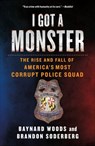 I Got a Monster - Baynard Woods ; Brandon Soderberg - 9781250221810