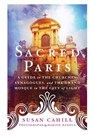 Sacred Paris - Susan Cahill - 9781250239686
