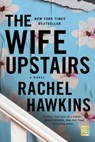 Wife Upstairs - Rachel Hawkins - 9781250245502
