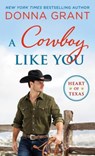 A Cowboy Like You - Donna Grant - 9781250250049